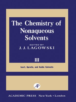 cover image of The Chemistry of Nonaqueous Solvents III